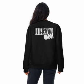 Anti - abrasion Anti-Stain DREAM ON! Unisex Premium Sweatshirt